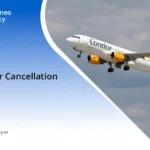 Condor Cancellation Policy