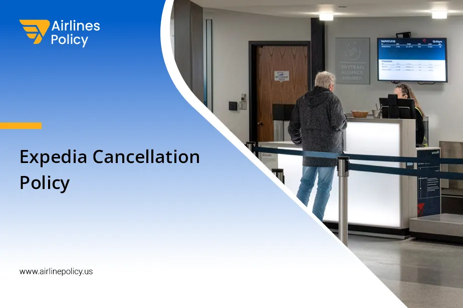 Expedia Cancellation Policy