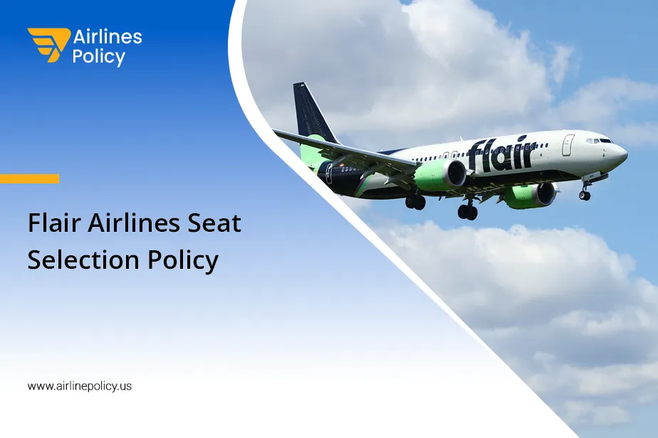 Flair Airlines Seat Selection Policy