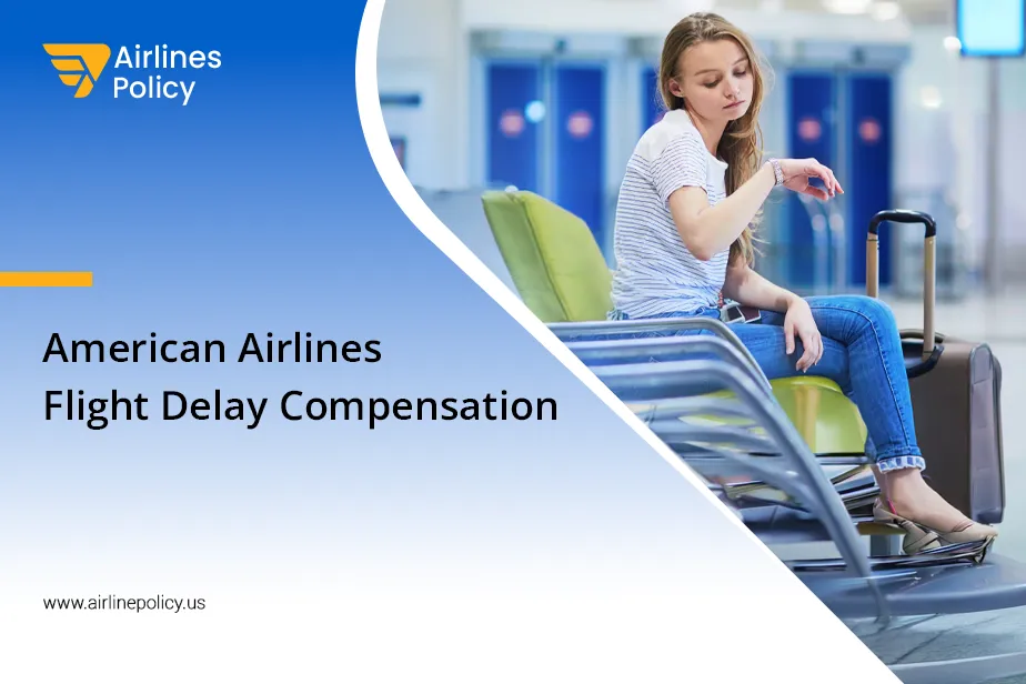 American Airlines Flight Delay Compensation