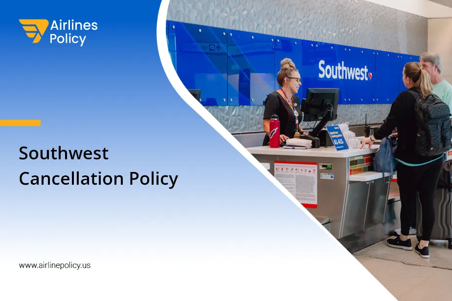 Southwest Cancellation Policy