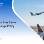 Delta Airlines Same Day Change Policy