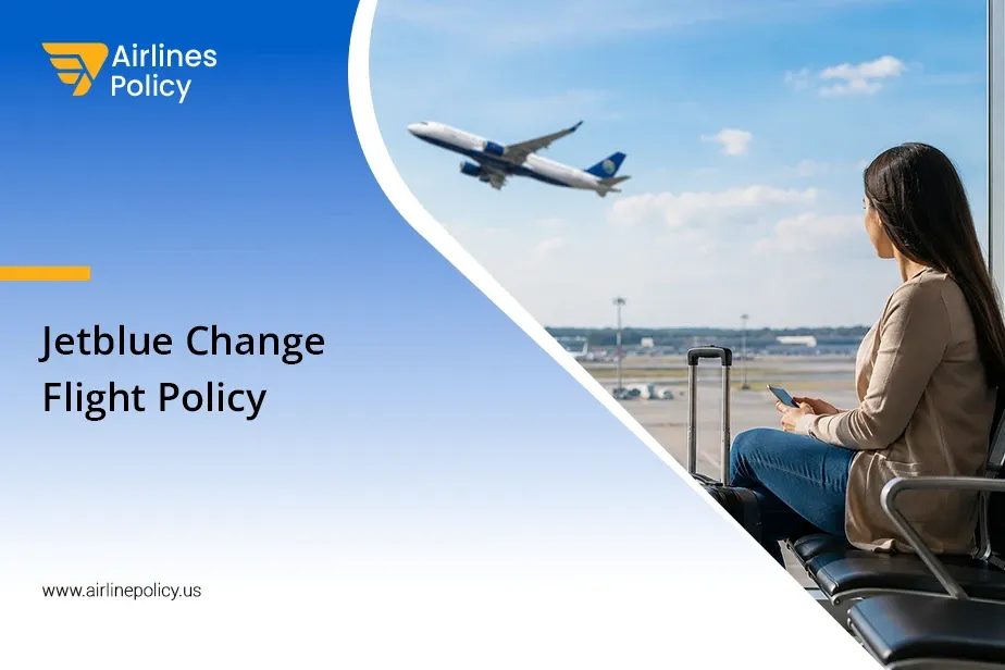 Jetblue Change Flight Policy